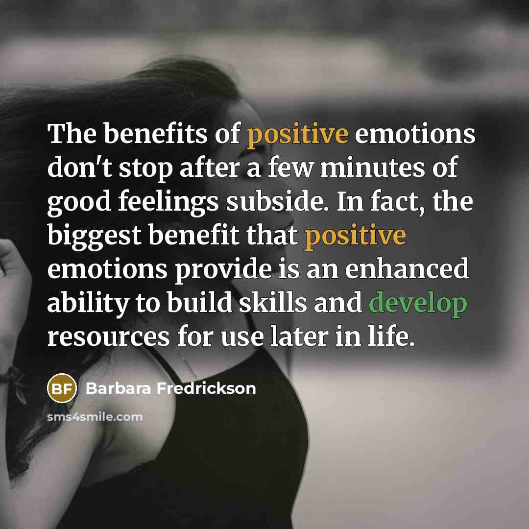 “The benefits of positive emotions don't stop after a few…” quote by Barbara Fredrickson