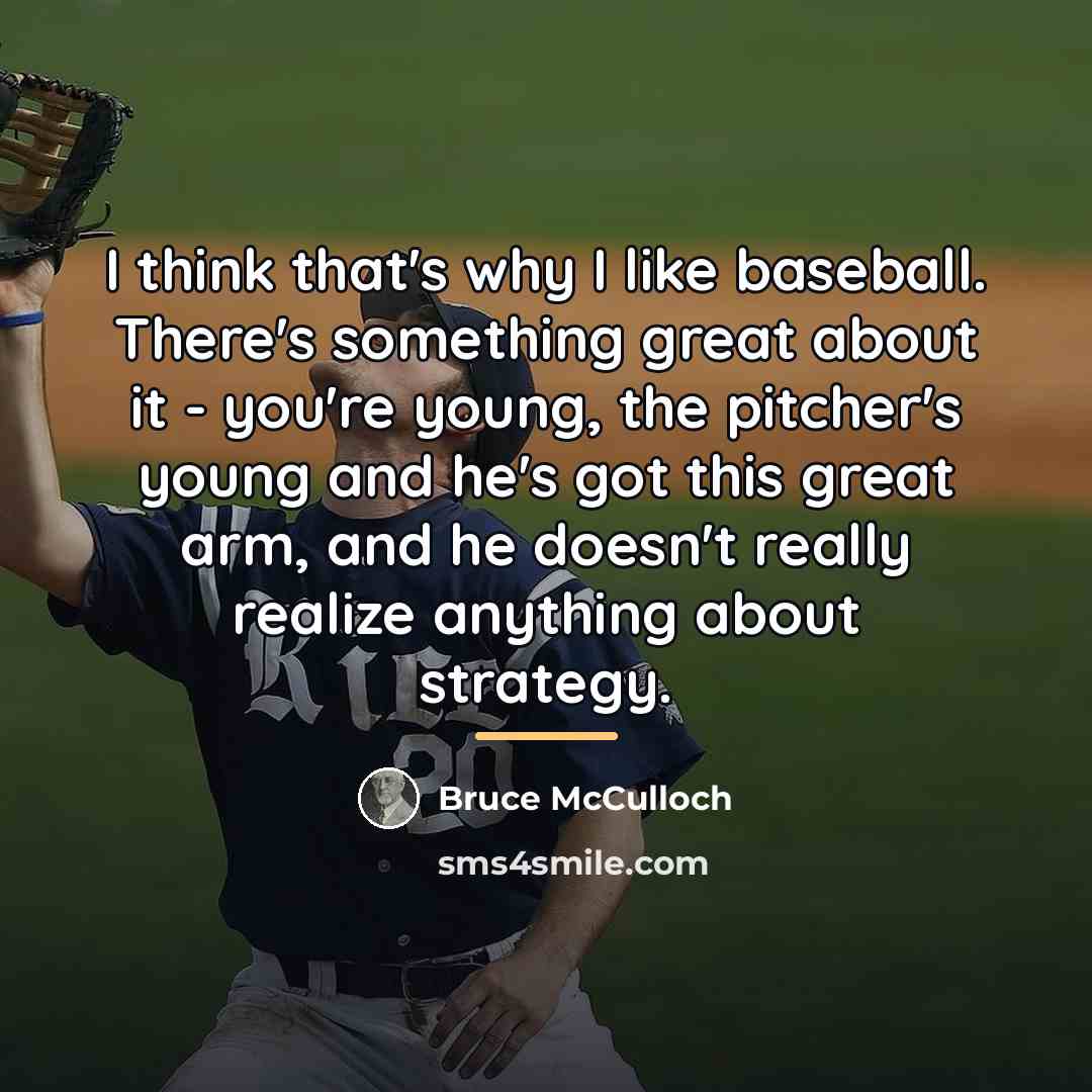 “I think that's why I like baseball. There's something great…” quote by Bruce McCulloch