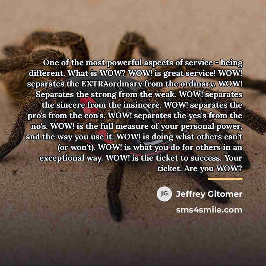 “One of the most powerful aspects of service - being…” quote by Jeffrey Gitomer