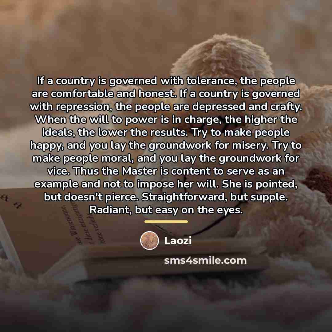 “If a country is governed with tolerance, the people are…” quote by Laozi
