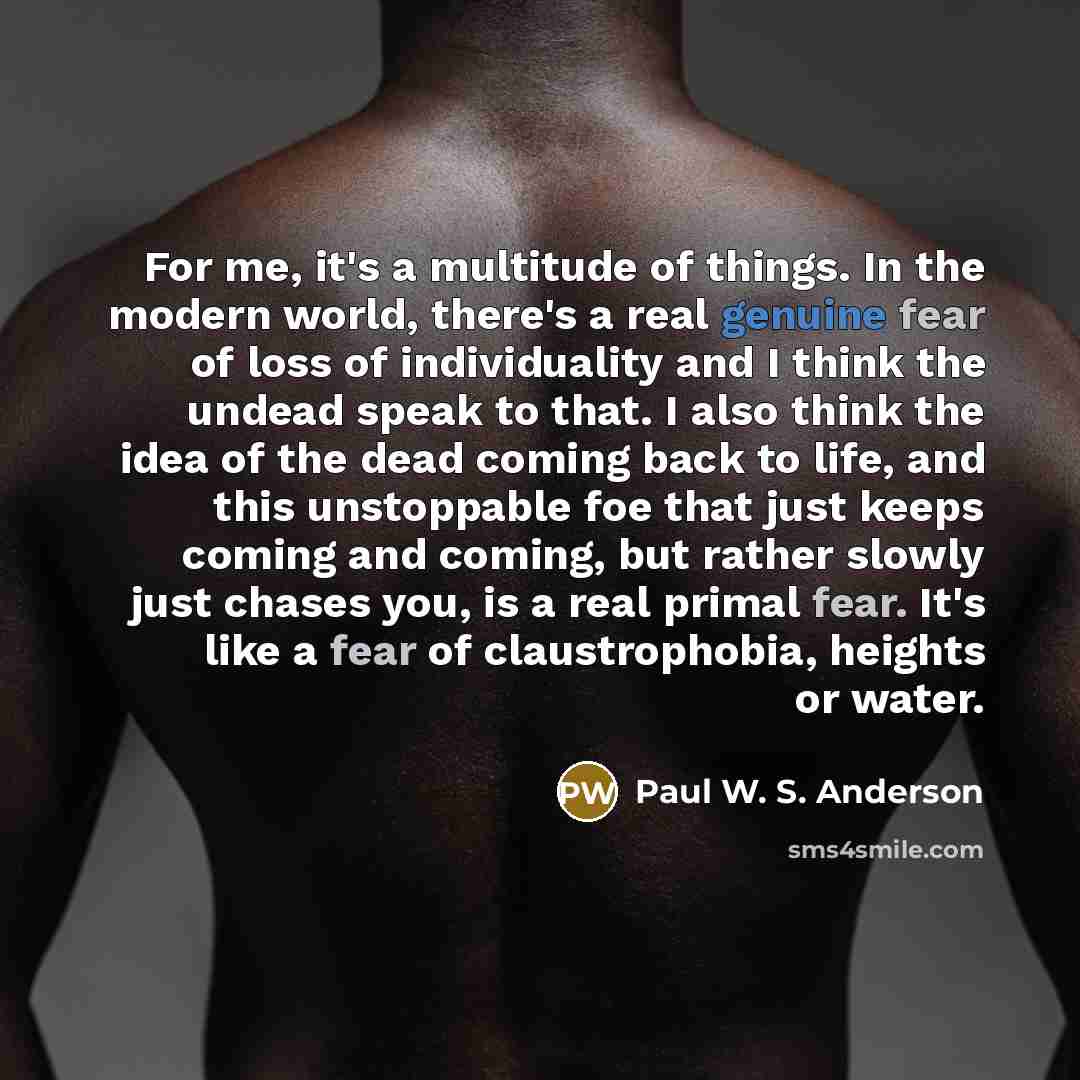 “For me, it's a multitude of things. In the modern…” quote by Paul W. S. Anderson