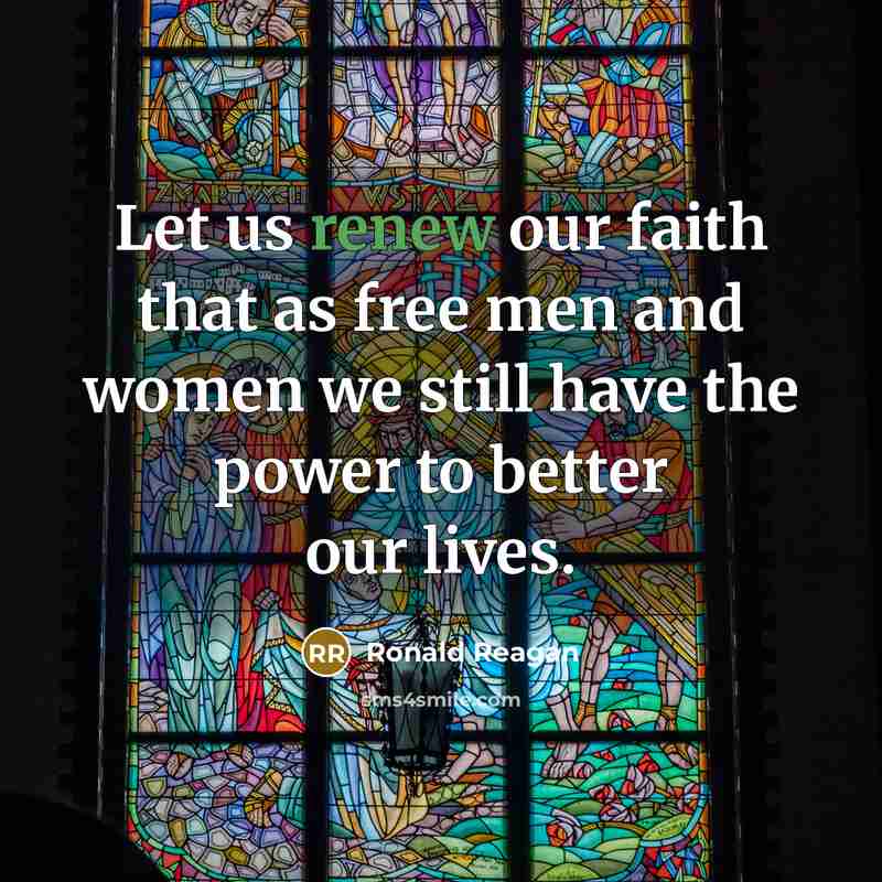 “Let us renew our faith that as free men and…” quote by Ronald Reagan