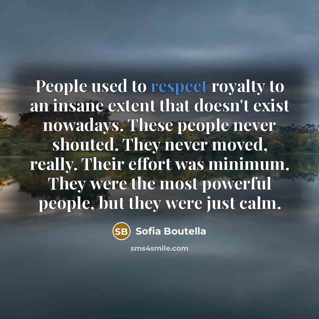 “People used to respect royalty to an insane extent that…” quote by Sofia Boutella