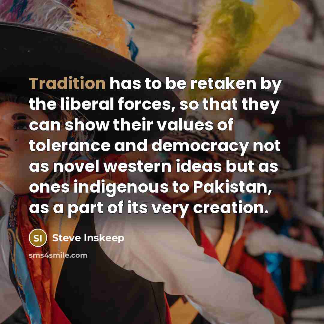 “Tradition has to be retaken by the liberal forces, so…” quote by Steve Inskeep