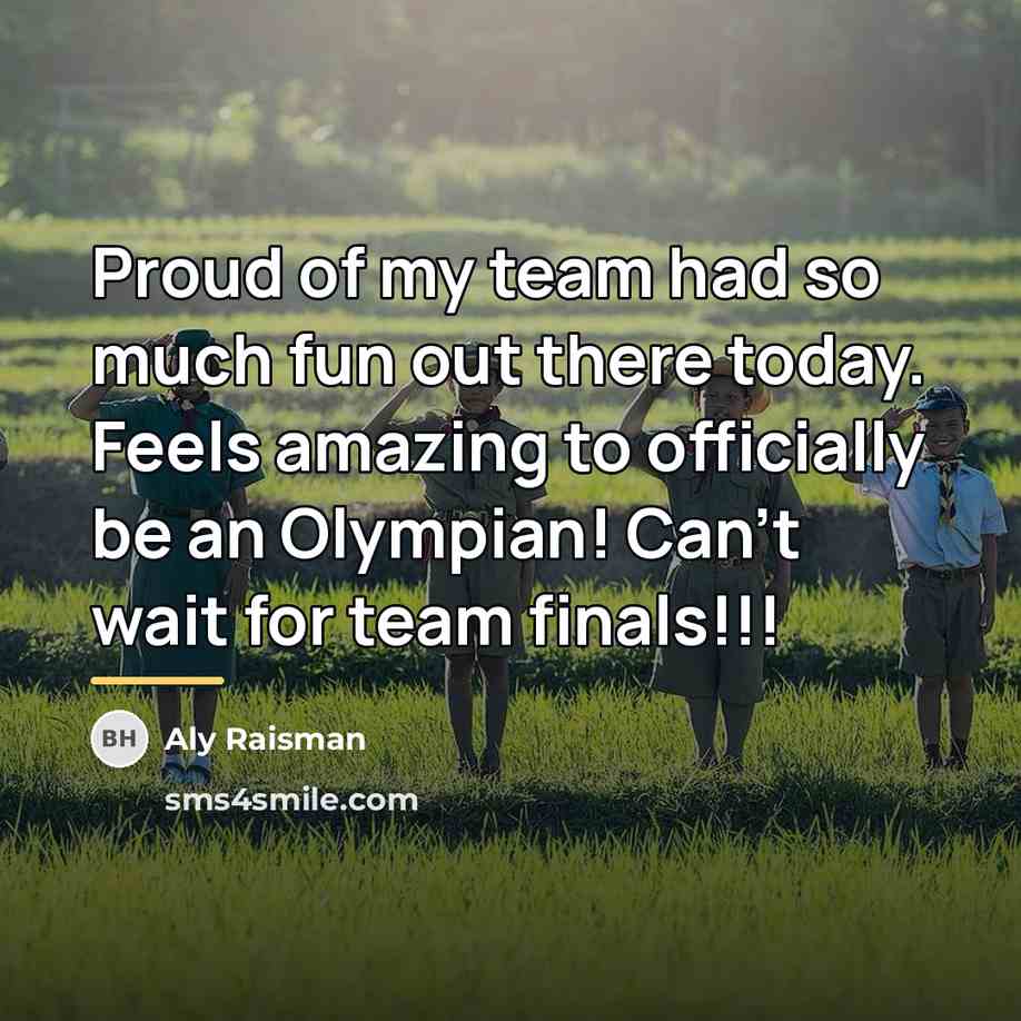 “Proud of my team had so much fun out there…” quote by Aly Raisman