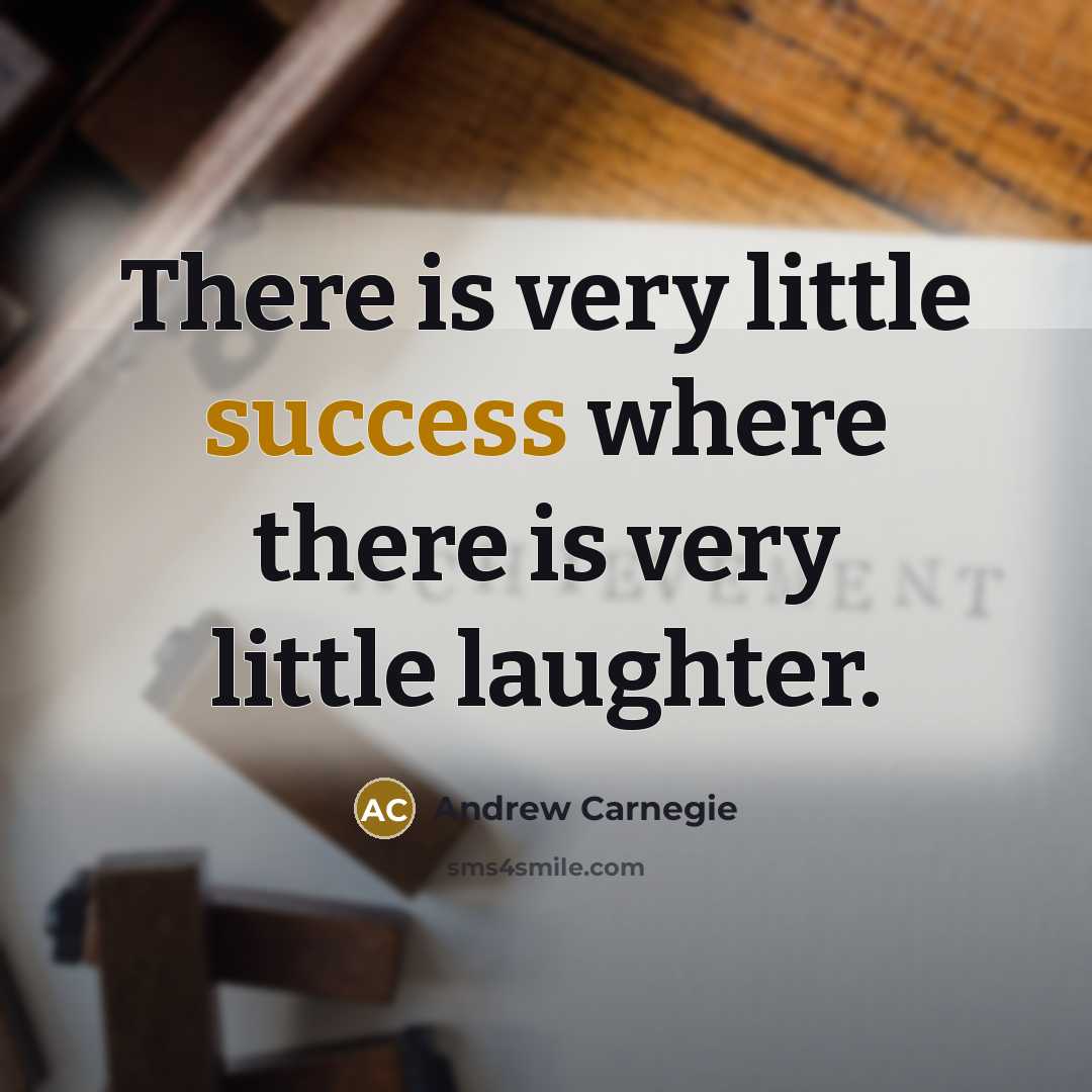 “There is very little success where there is very little…” quote by Andrew Carnegie