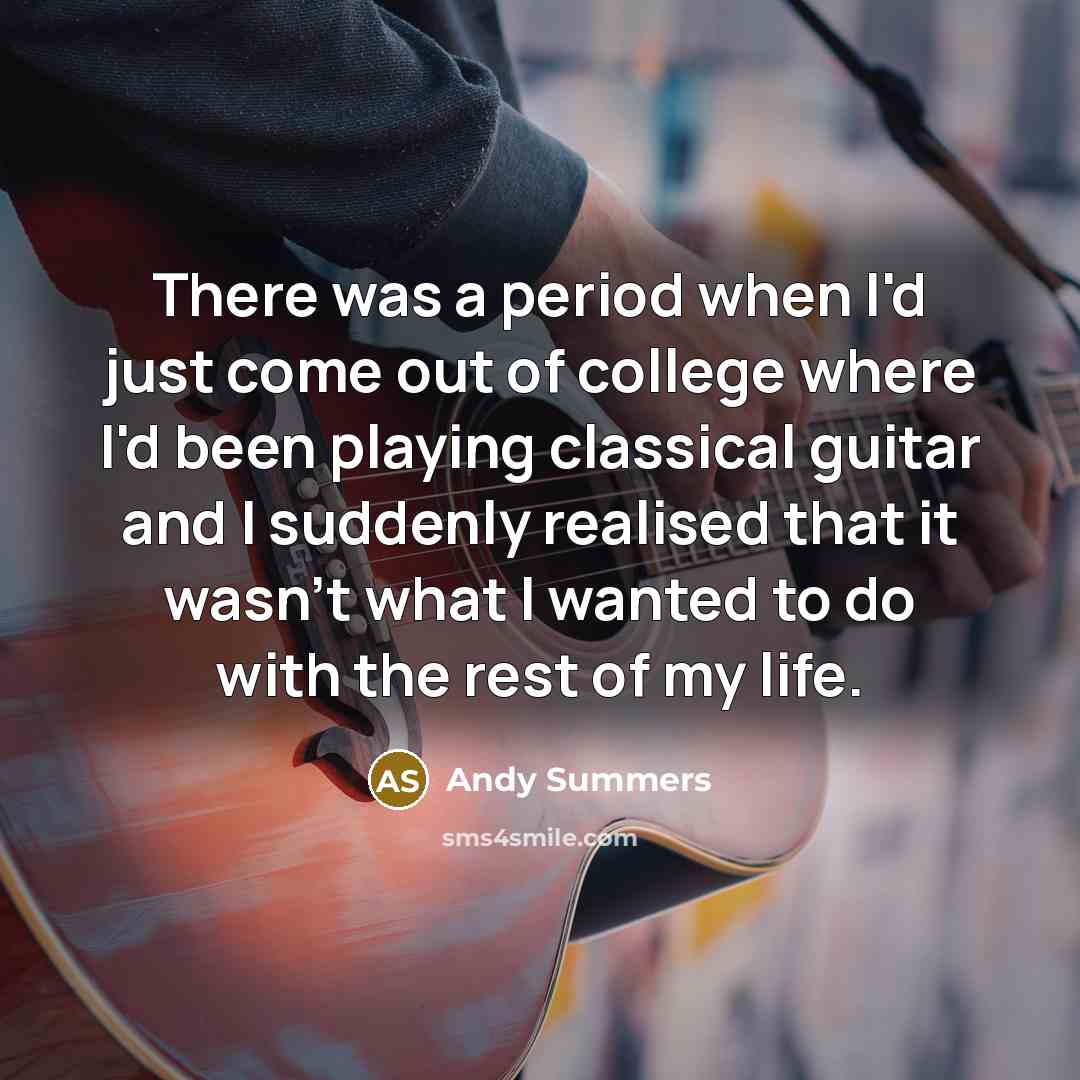 “There was a period when I'd just come out of…” quote by Andy Summers