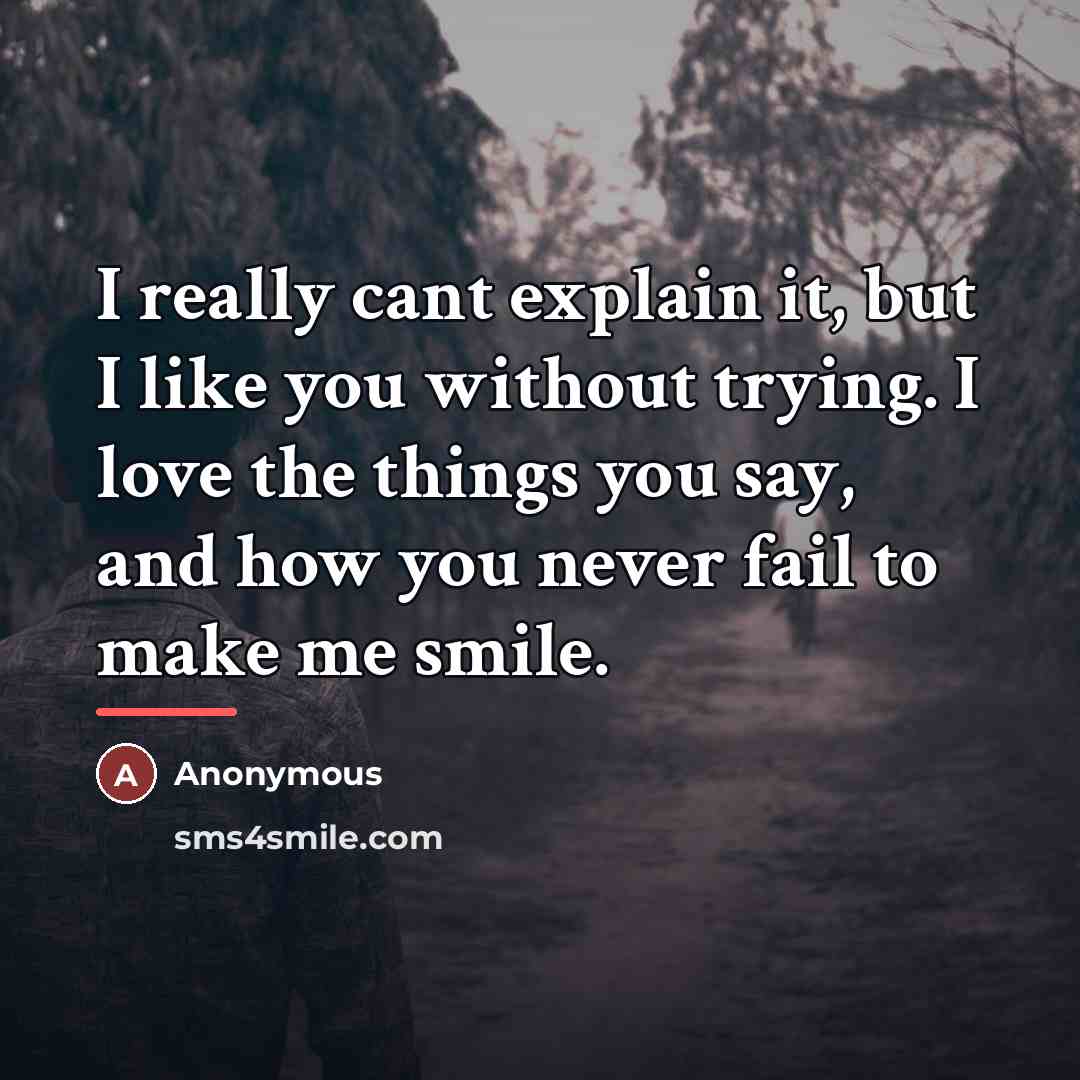“I really cant explain it, but I like you without…” quote by Anonymous