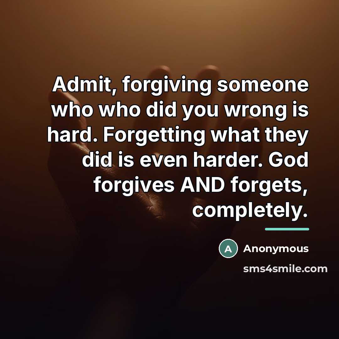 “Admit, forgiving someone who who did you wrong is hard.…” quote by Anonymous