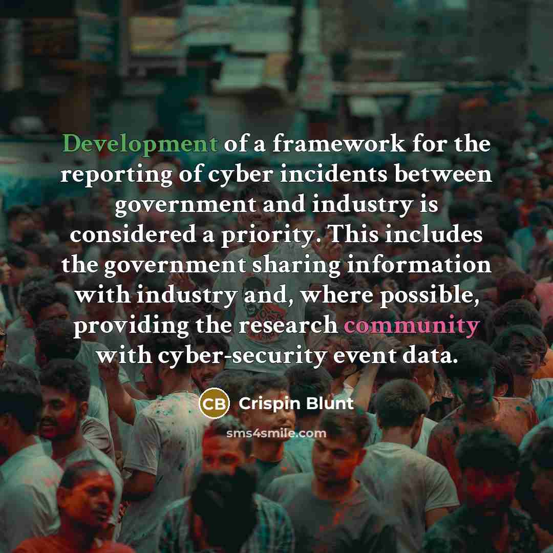 “Development of a framework for the reporting of cyber incidents…” quote by Crispin Blunt