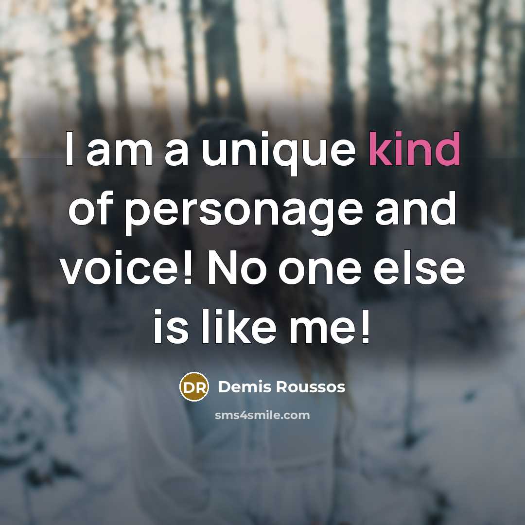 “I am a unique kind of personage and voice! No…” quote by Demis Roussos