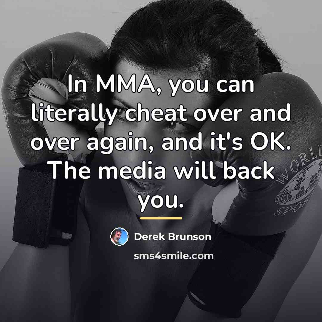 “In MMA, you can literally cheat over and over again,…” quote by Derek Brunson