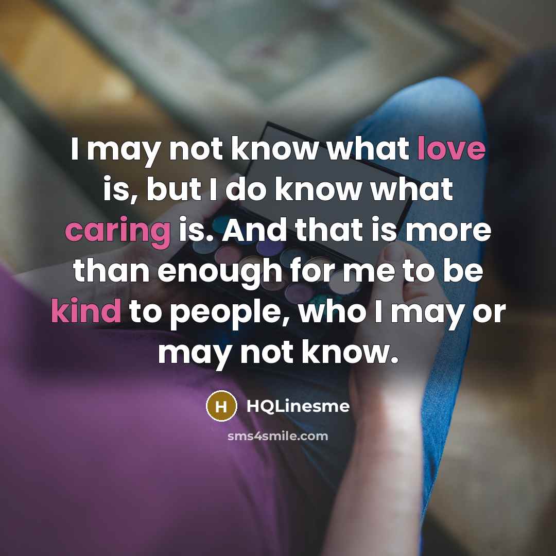 “I may not know what love is, but I do…” quote by HQLinesme