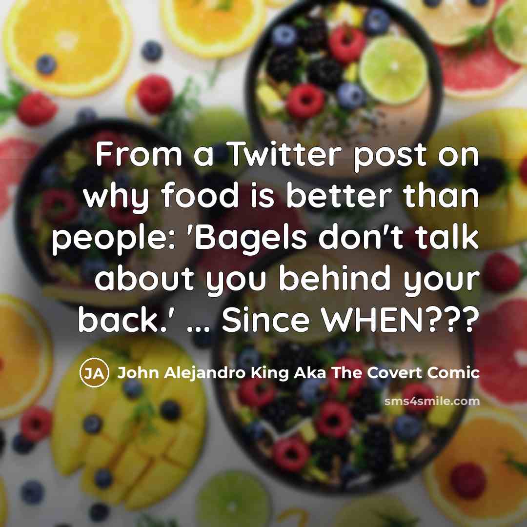 “From a Twitter post on why food is better than…” quote by John Alejandro King Aka The Covert Comic