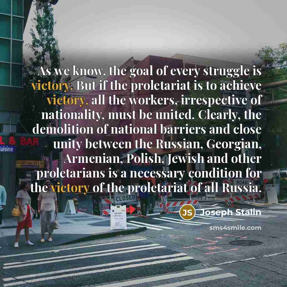 “As we know, the goal of every struggle is victory.…” quote by Joseph Stalin