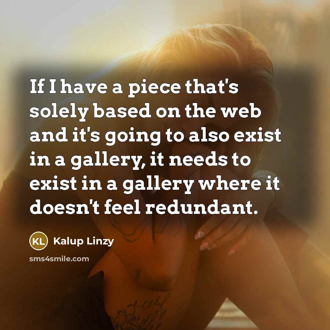 “If I have a piece that's solely based on the…” quote by Kalup Linzy