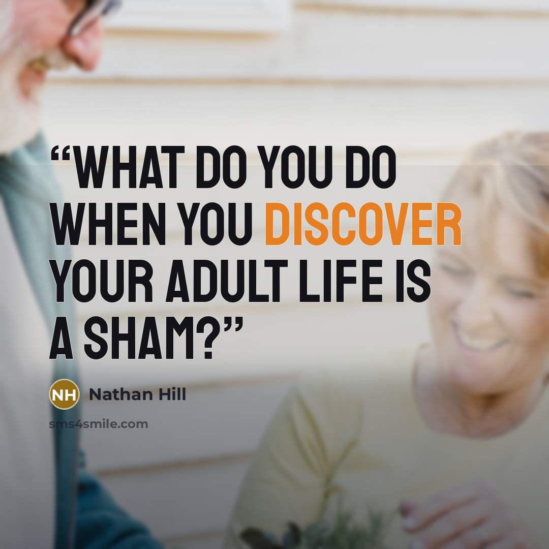 “What do you do when you discover your adult life is a sham?” quote by Nathan Hill