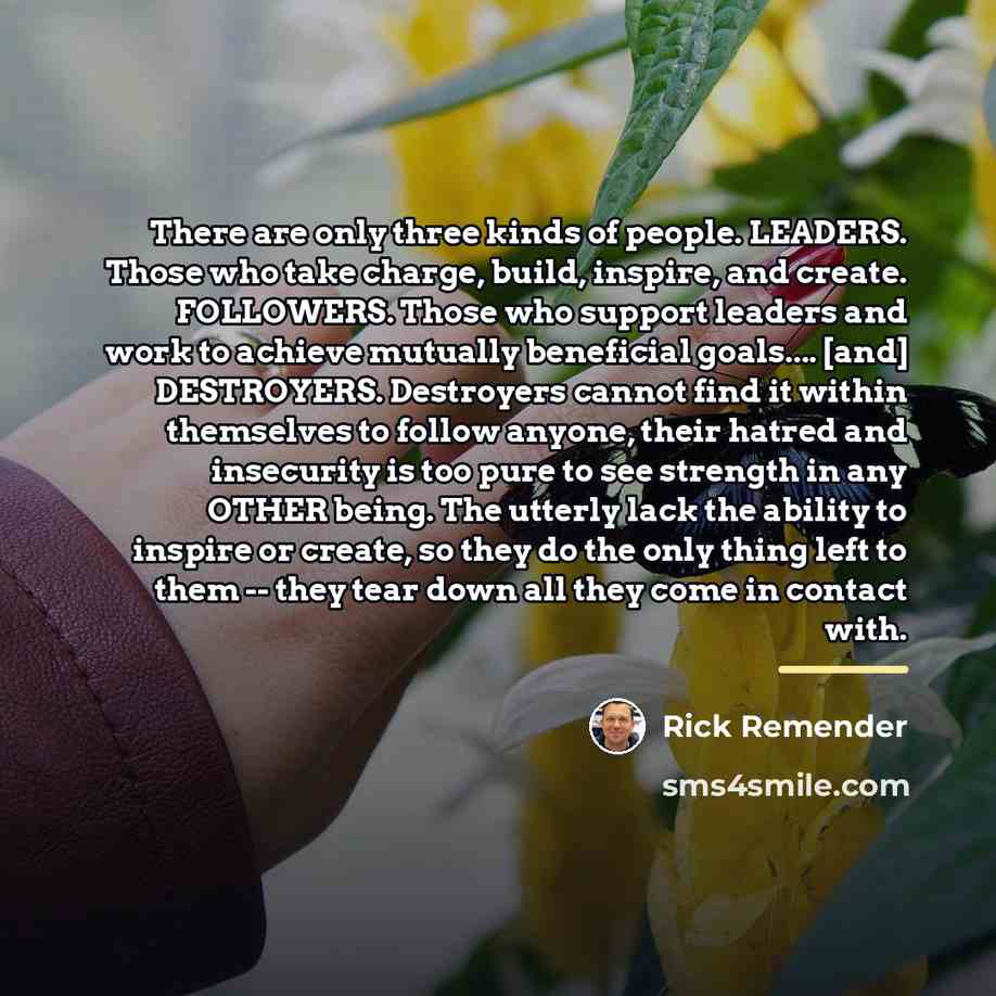 “There are only three kinds of people. LEADERS. Those who…” quote by Rick Remender