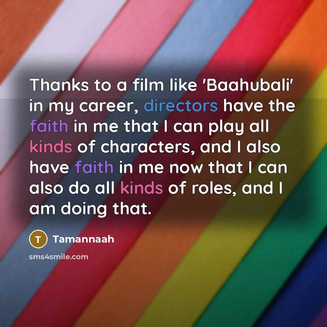 “Thanks to a film like 'Baahubali' in my career, directors…” quote by Tamannaah