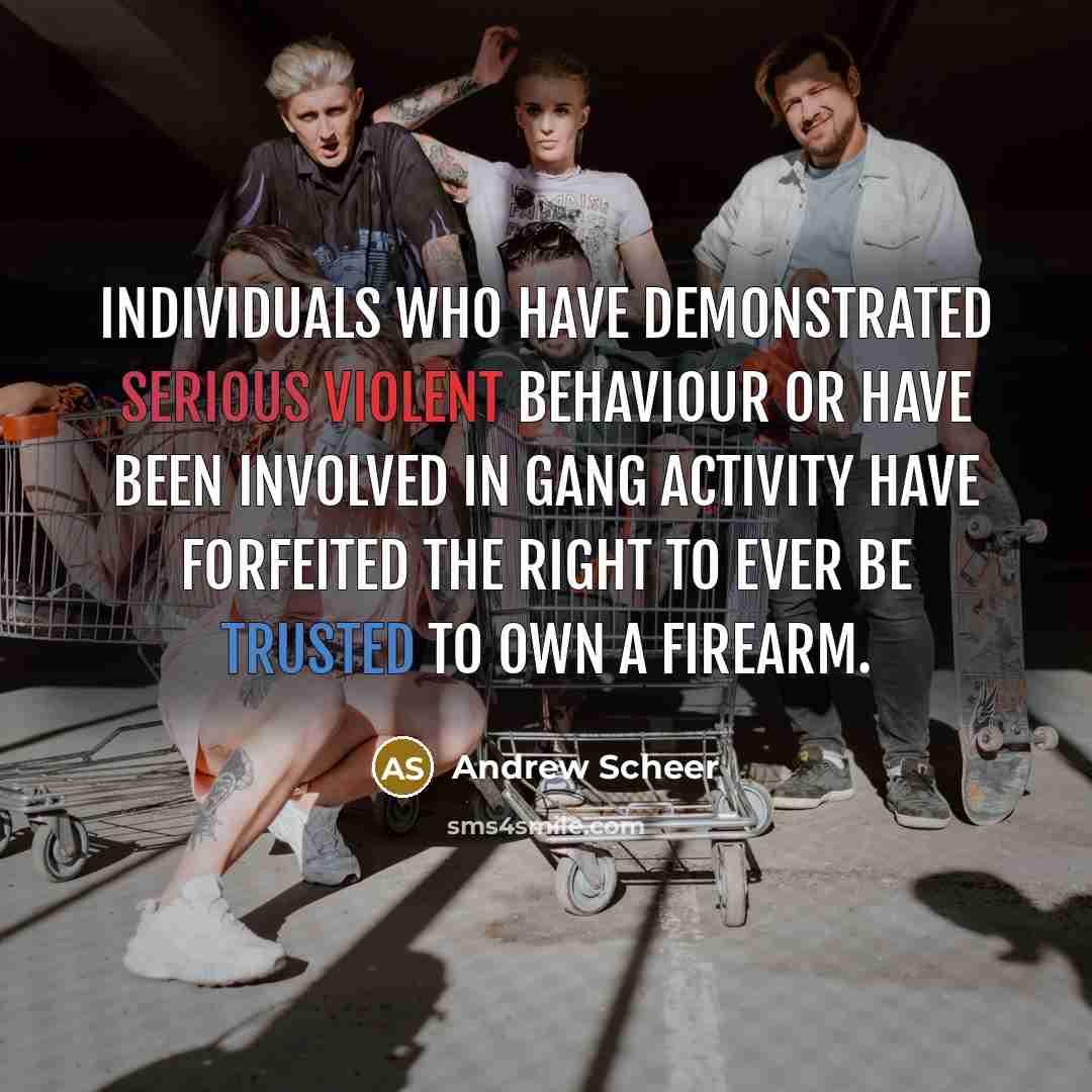 “Individuals who have demonstrated serious violent behaviour or have been…” quote by Andrew Scheer