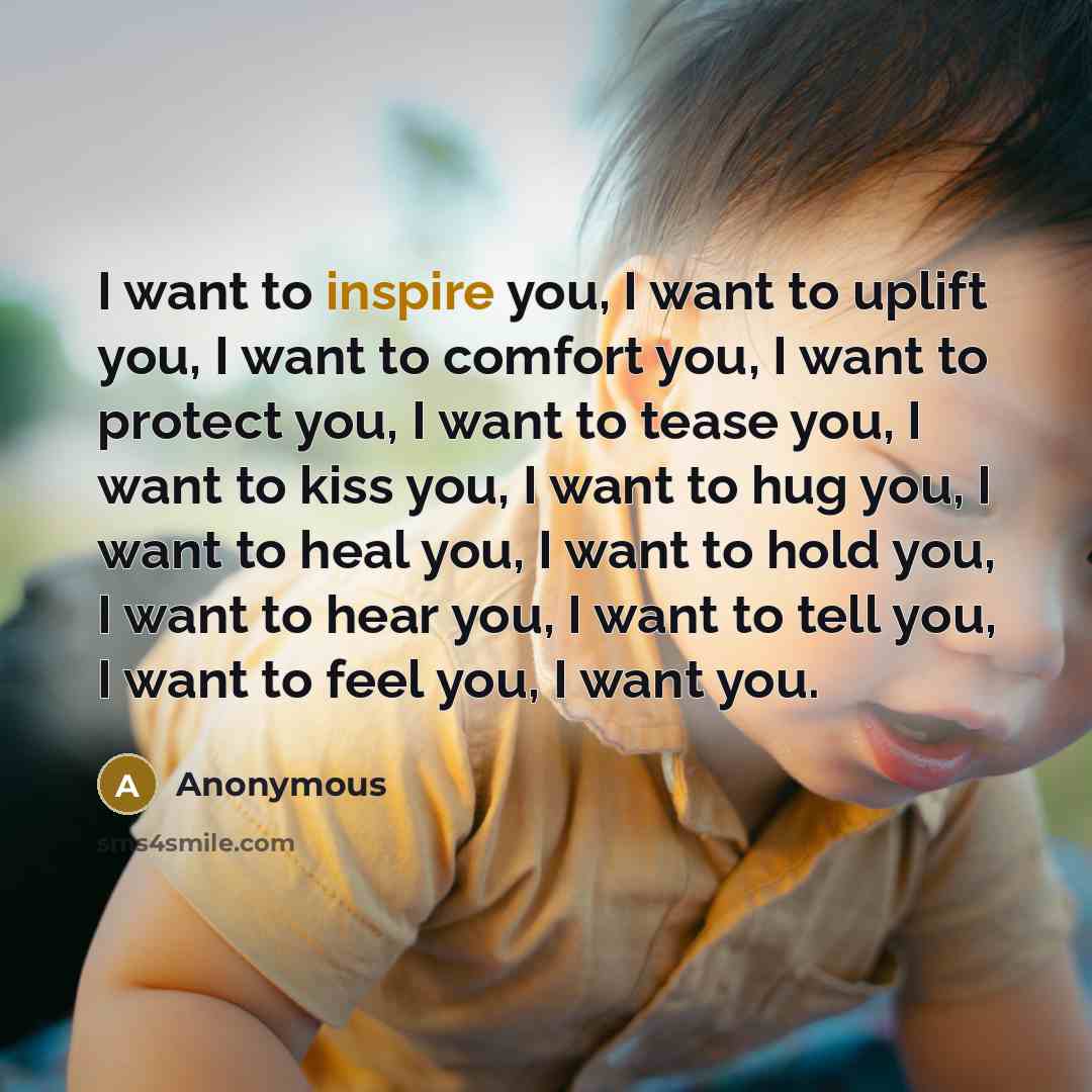 “I want to inspire you, I want to uplift you,…” quote by Anonymous