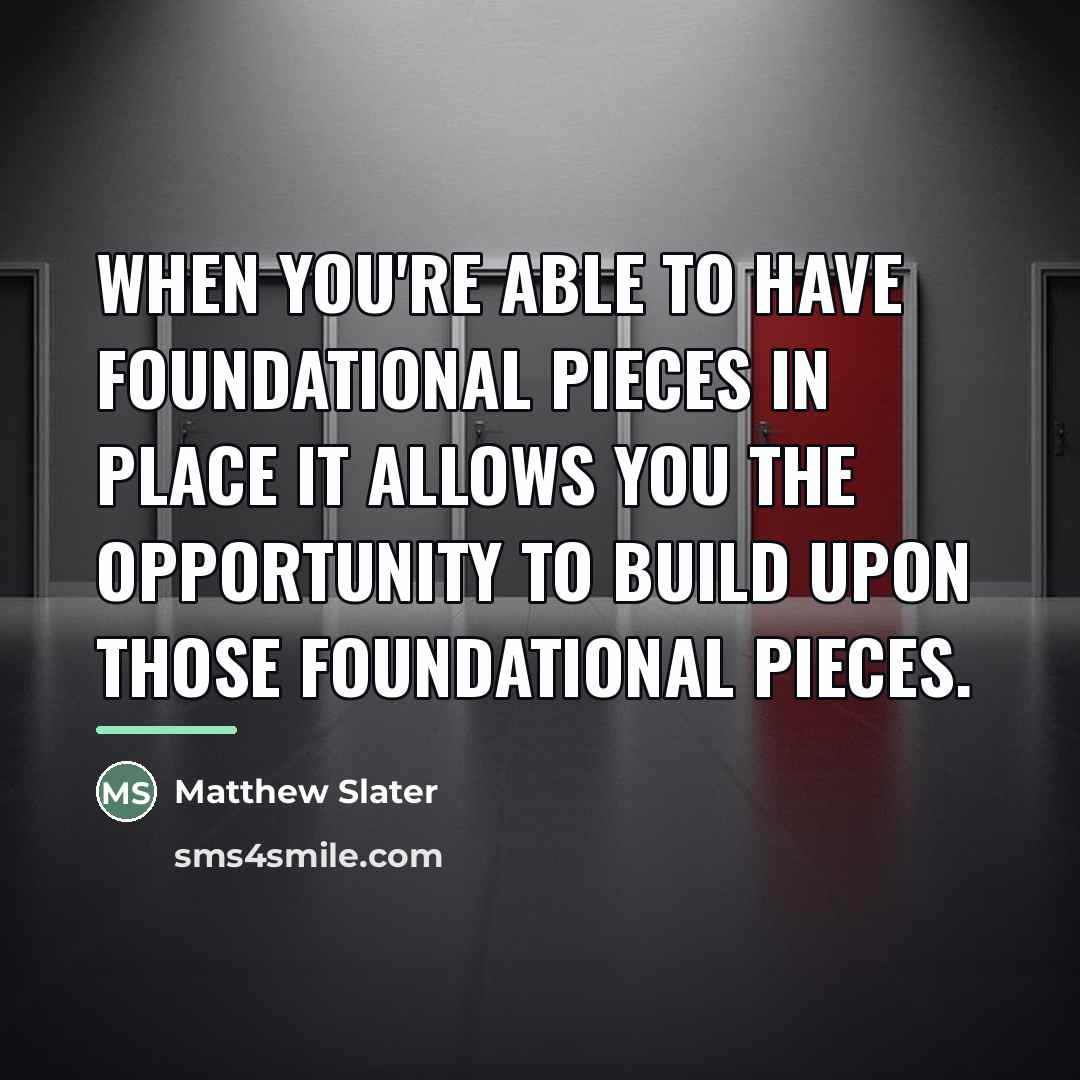 “When you're able to have foundational pieces in place it…” quote by Matthew Slater