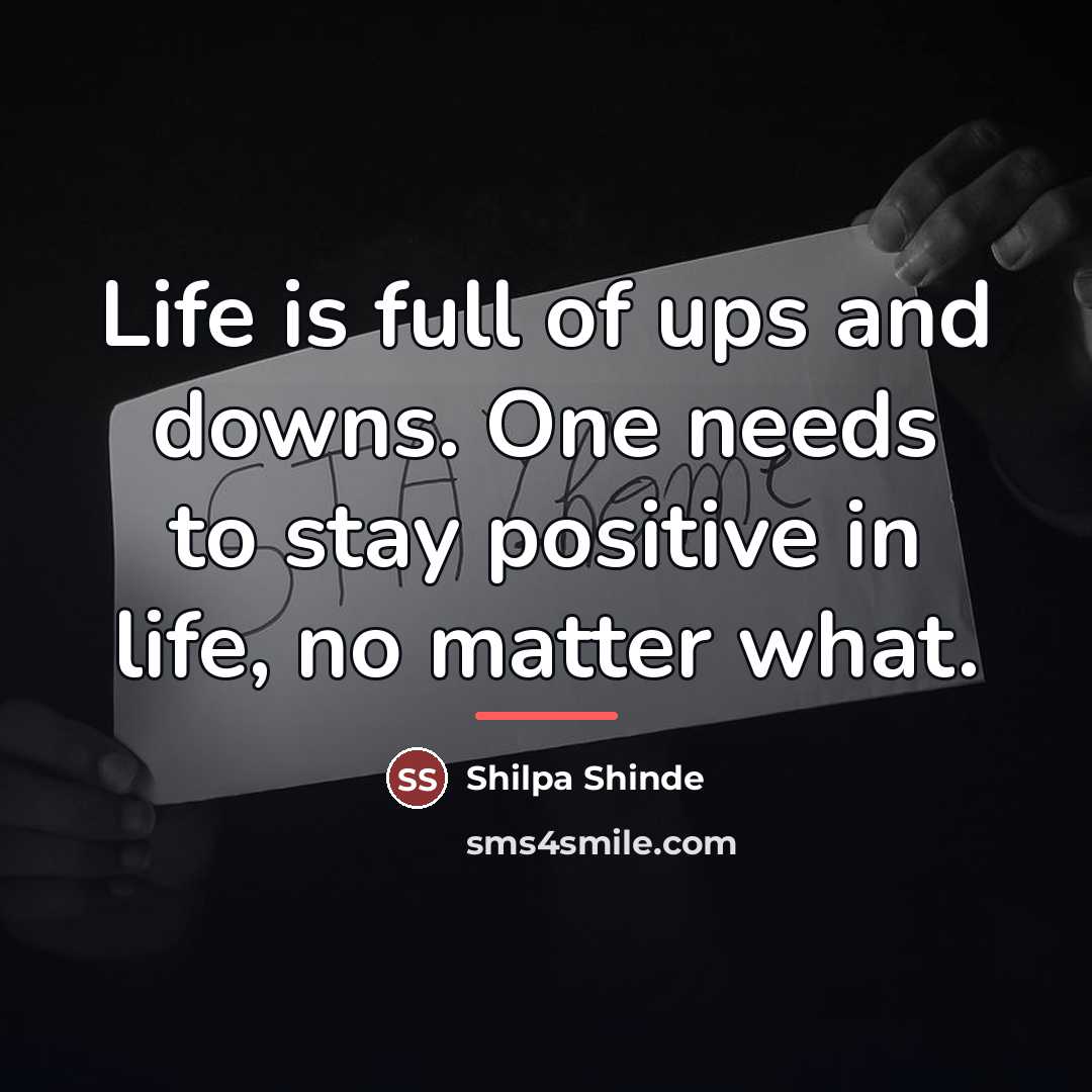 “Life is full of ups and downs. One needs to…” quote by Shilpa Shinde