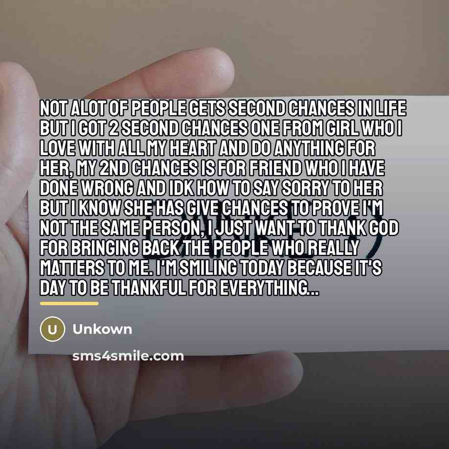“Not alot of people gets second chances in life but…” quote by Unkown