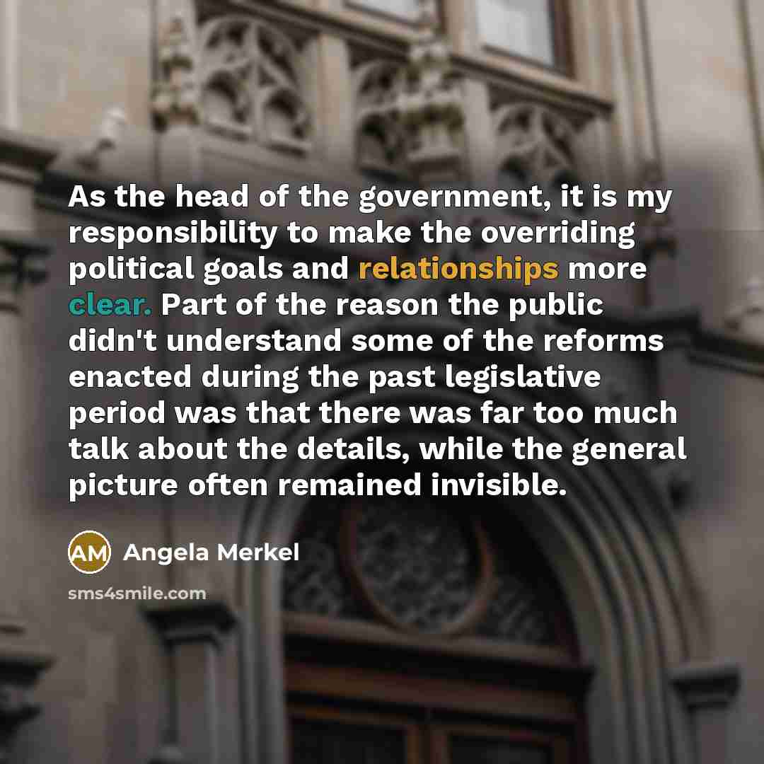 “As the head of the government, it is my responsibility…” quote by Angela Merkel