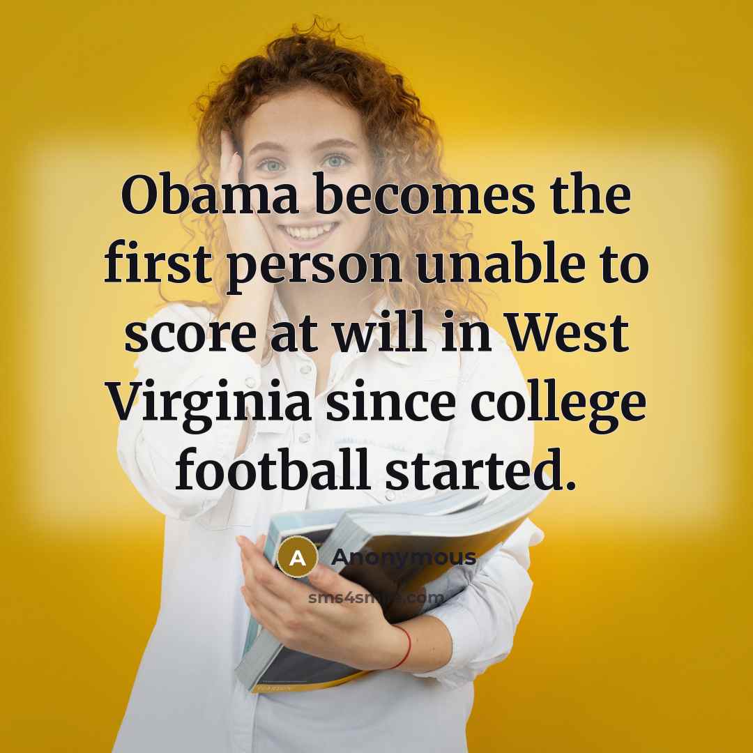 “Obama becomes the first person unable to score at will…” quote by Anonymous