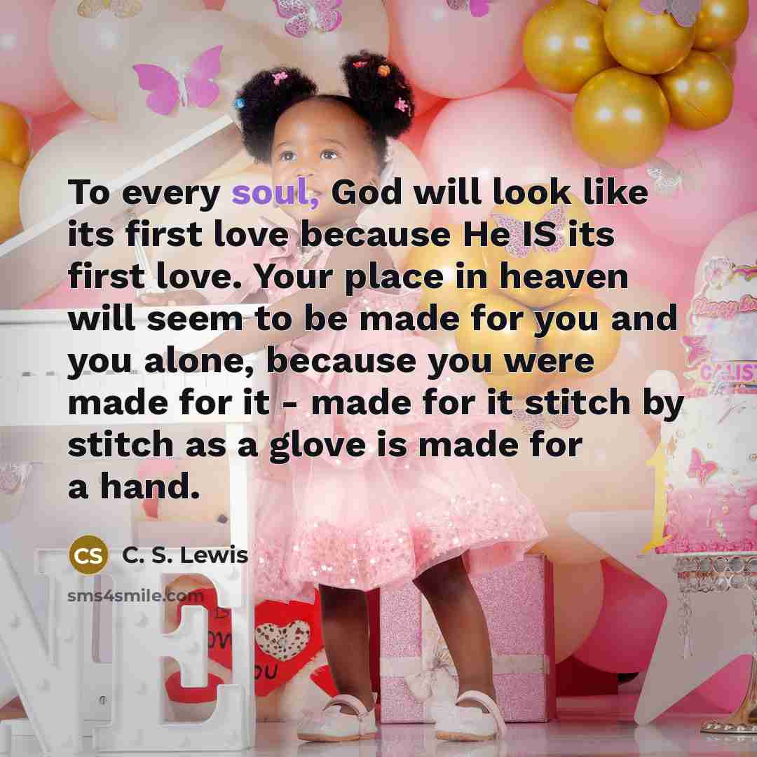 “To every soul, God will look like its first love…” quote by C. S. Lewis