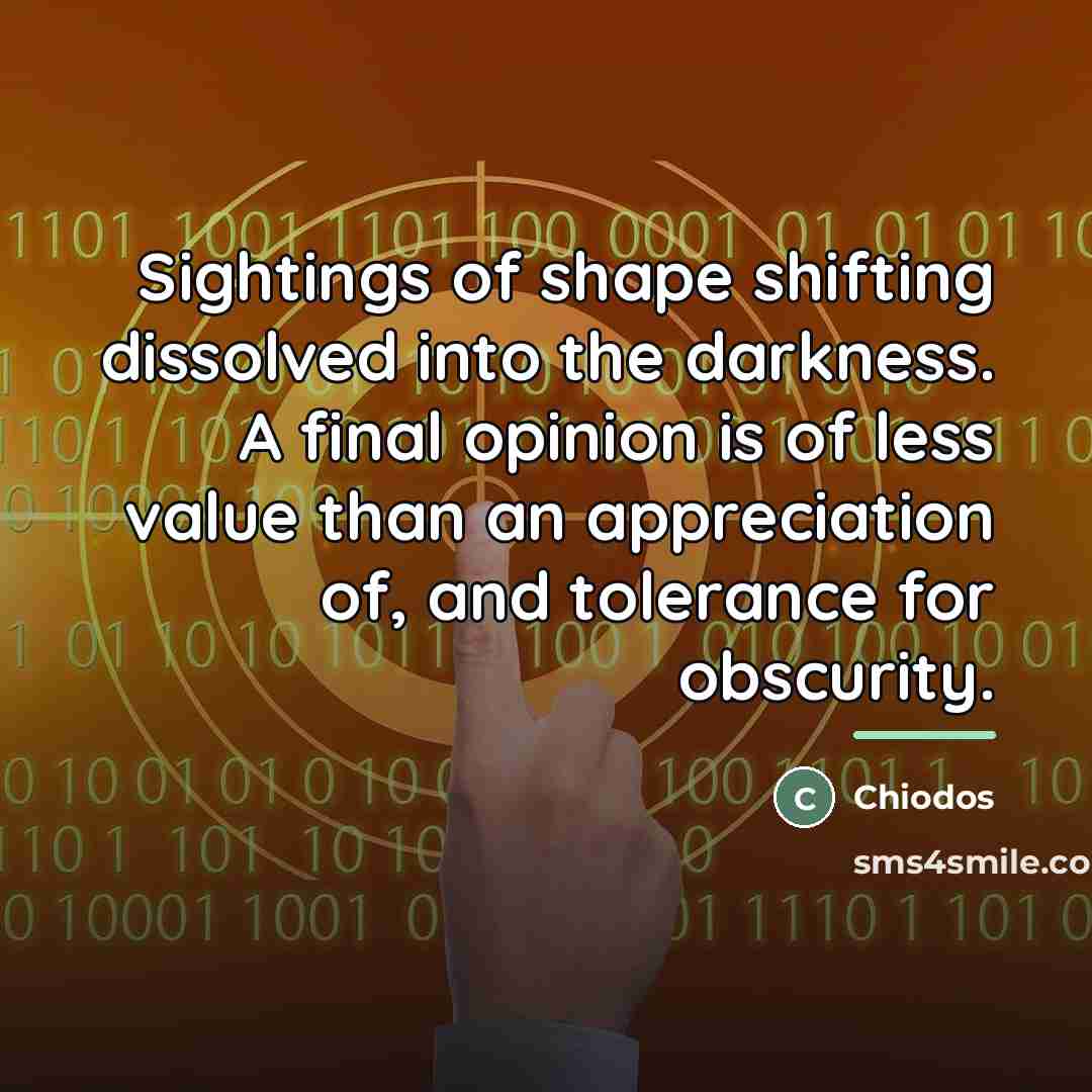 “Sightings of shape shifting dissolved into the darkness. A final…” quote by Chiodos