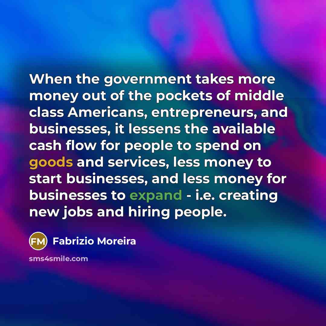 “When the government takes more money out of the pockets…” quote by Fabrizio Moreira