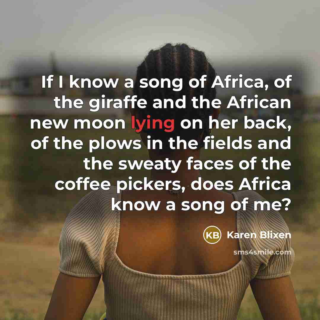 “If I know a song of Africa, of the giraffe…” quote by Karen Blixen