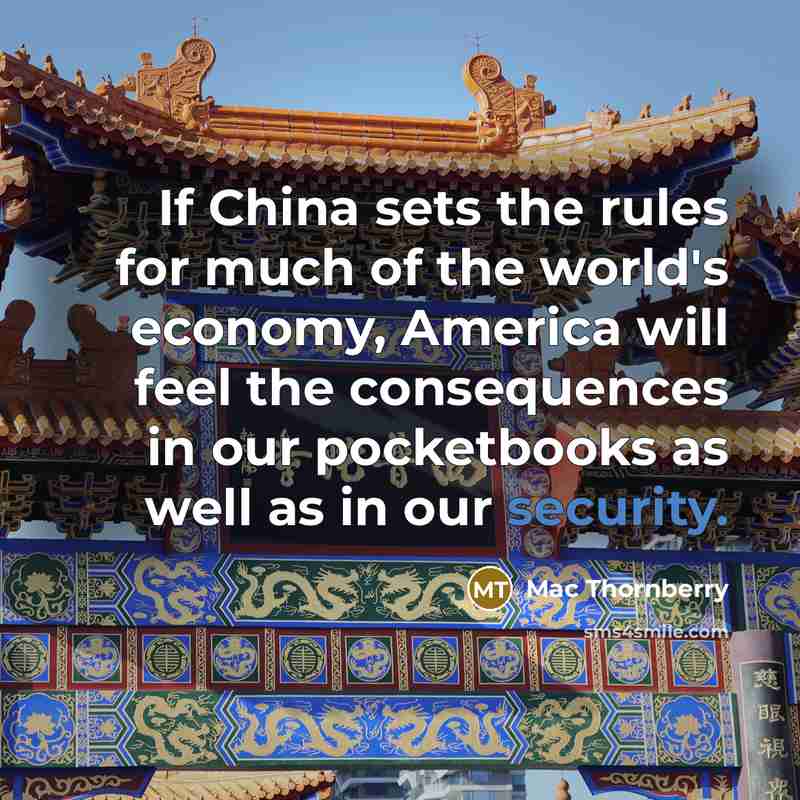 “If China sets the rules for much of the world's…” quote by Mac Thornberry