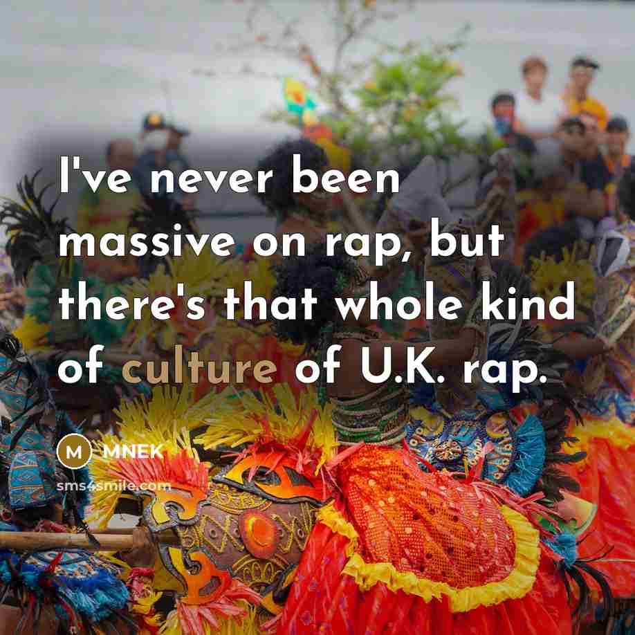 “I've never been massive on rap, but there's that whole…” quote by MNEK
