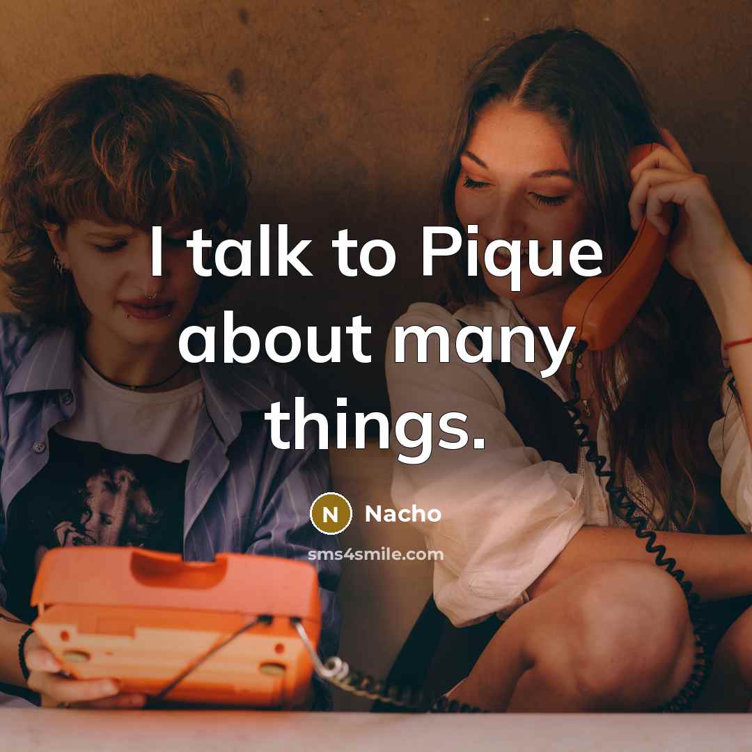 “I talk to Pique about many things.…” quote by Nacho