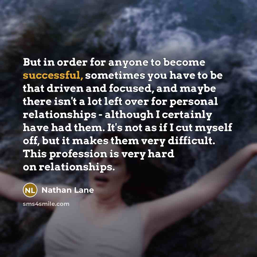 “But in order for anyone to become successful, sometimes you…” quote by Nathan Lane