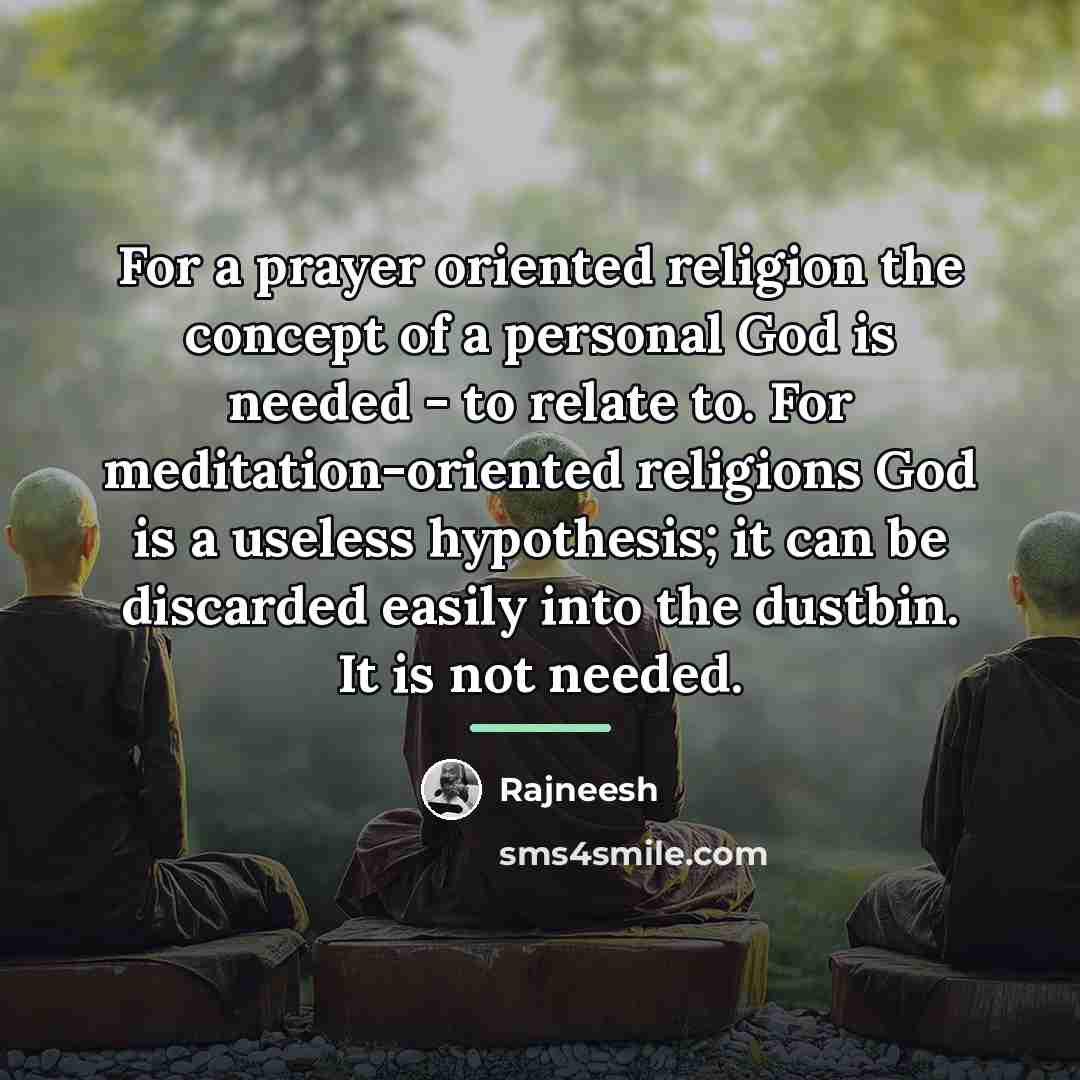 “For a prayer oriented religion the concept of a personal…” quote by Rajneesh