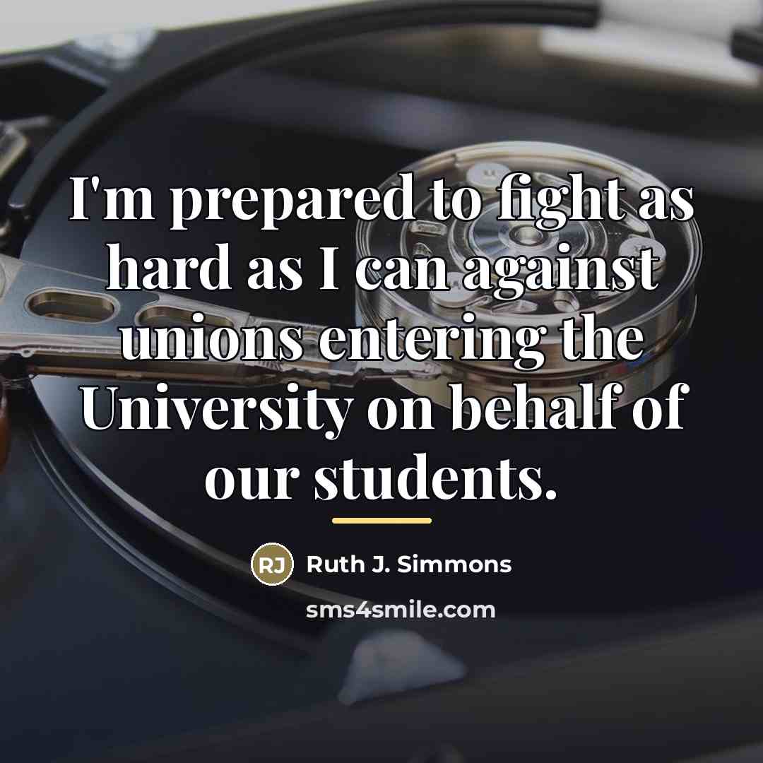 “I'm prepared to fight as hard as I can against…” quote by Ruth J. Simmons