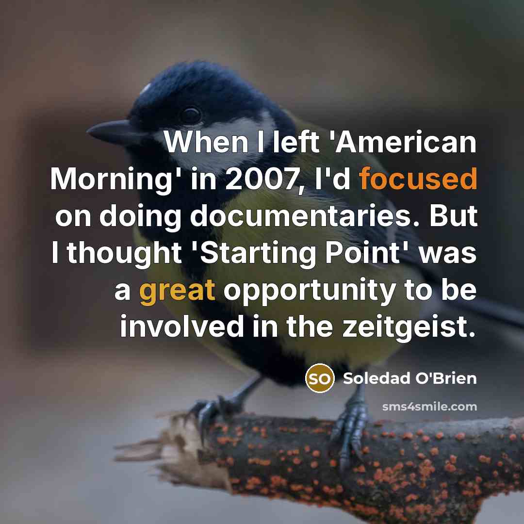 “When I left 'American Morning' in 2007, I'd focused on…” quote by Soledad O'Brien