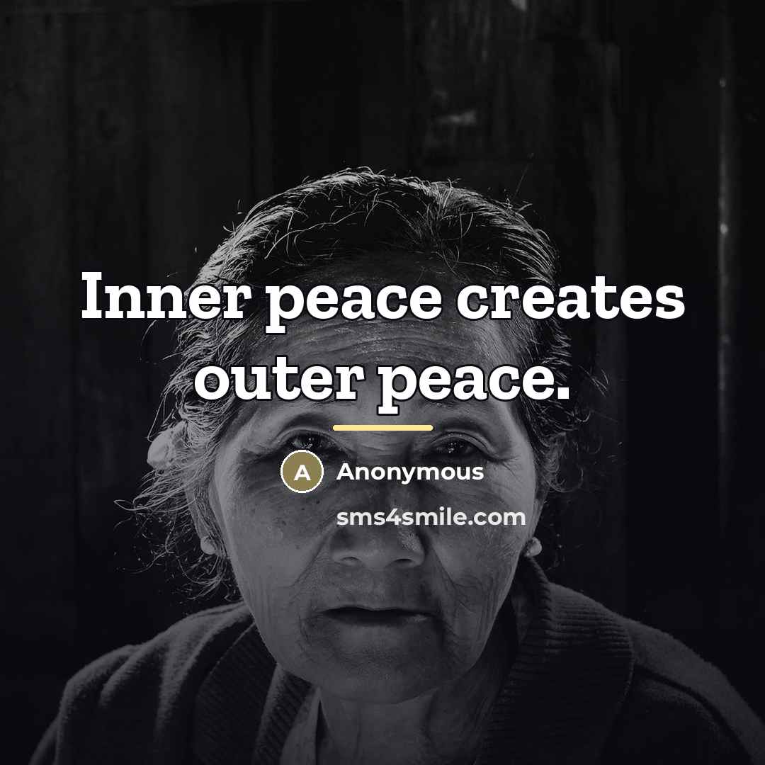 “Inner peace creates outer peace.…” quote by Anonymous