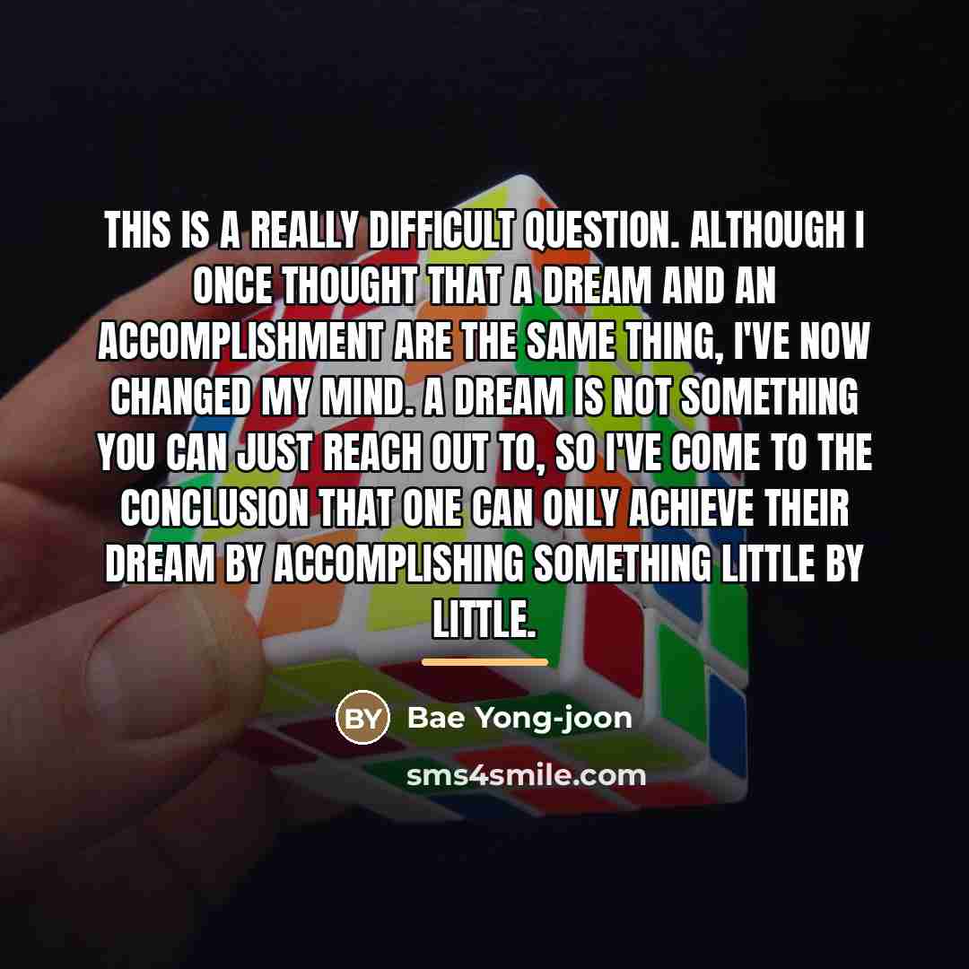 “This is a really difficult question. Although I once thought…” quote by Bae Yong-joon