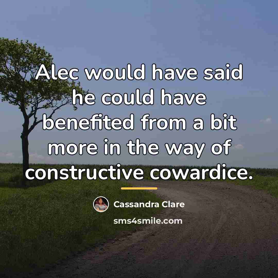 “Alec would have said he could have benefited from a…” quote by Cassandra Clare