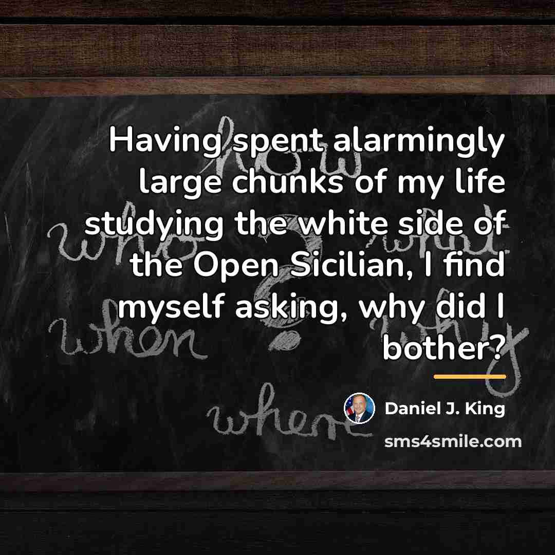 “Having spent alarmingly large chunks of my life studying the…” quote by Daniel J. King