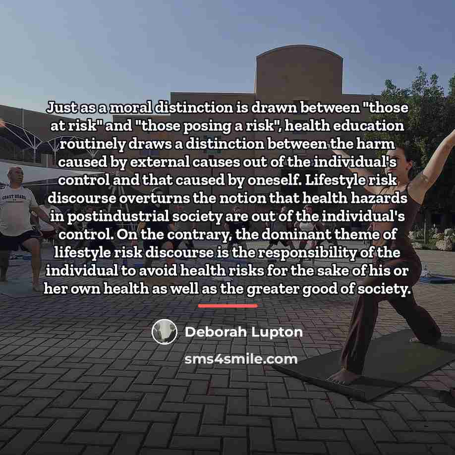 “Just as a moral distinction is drawn between "those at…” quote by Deborah Lupton