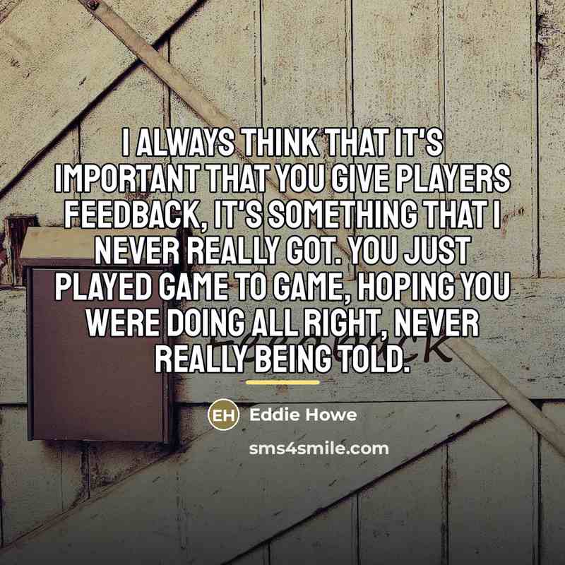 “I always think that it's important that you give players…” quote by Eddie Howe