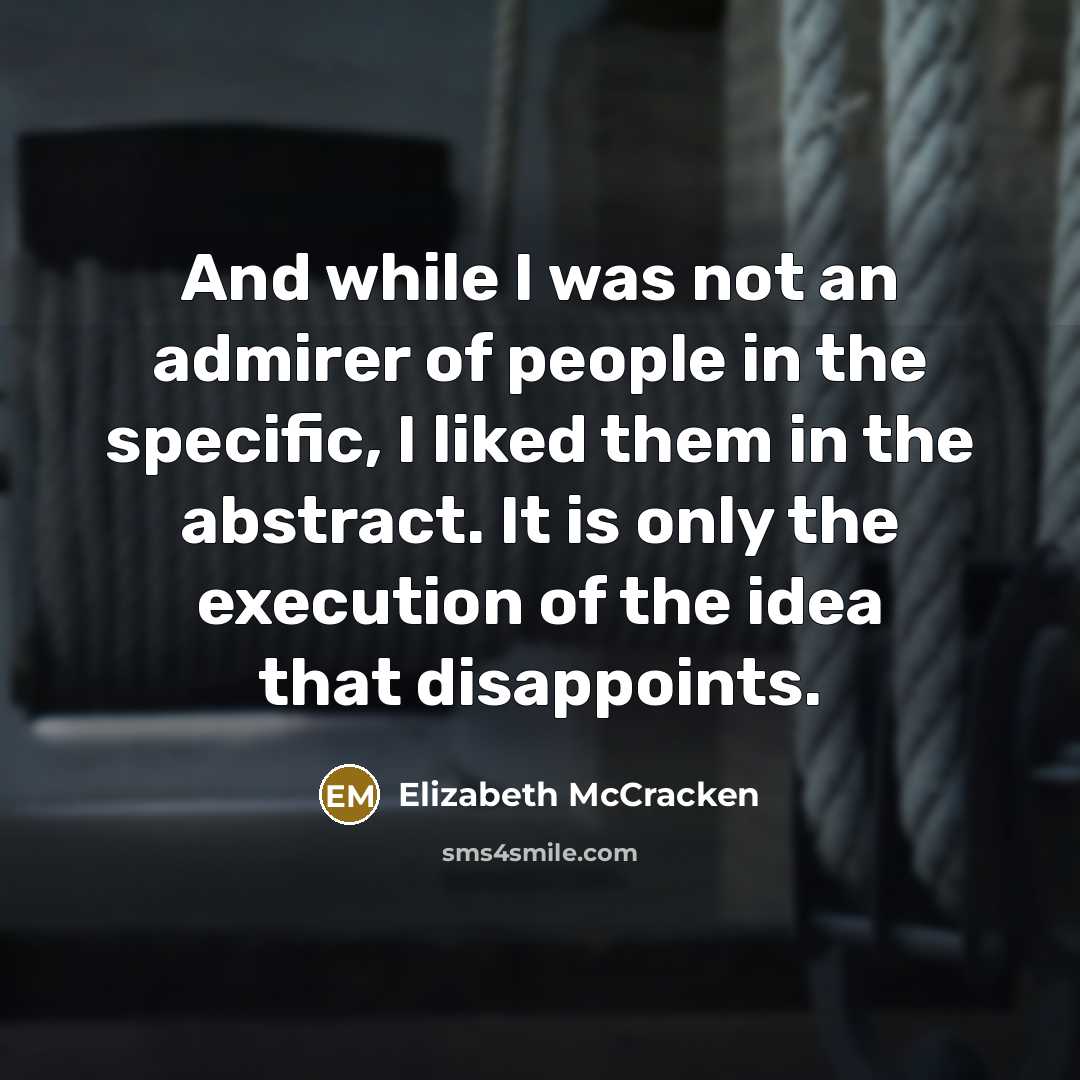“And while I was not an admirer of people in…” quote by Elizabeth McCracken