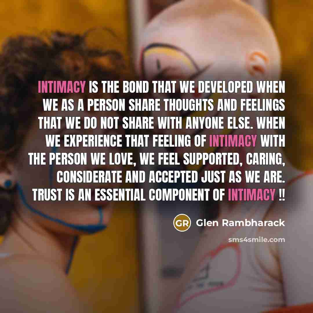 “Intimacy is the bond that we developed when we as…” quote by Glen Rambharack