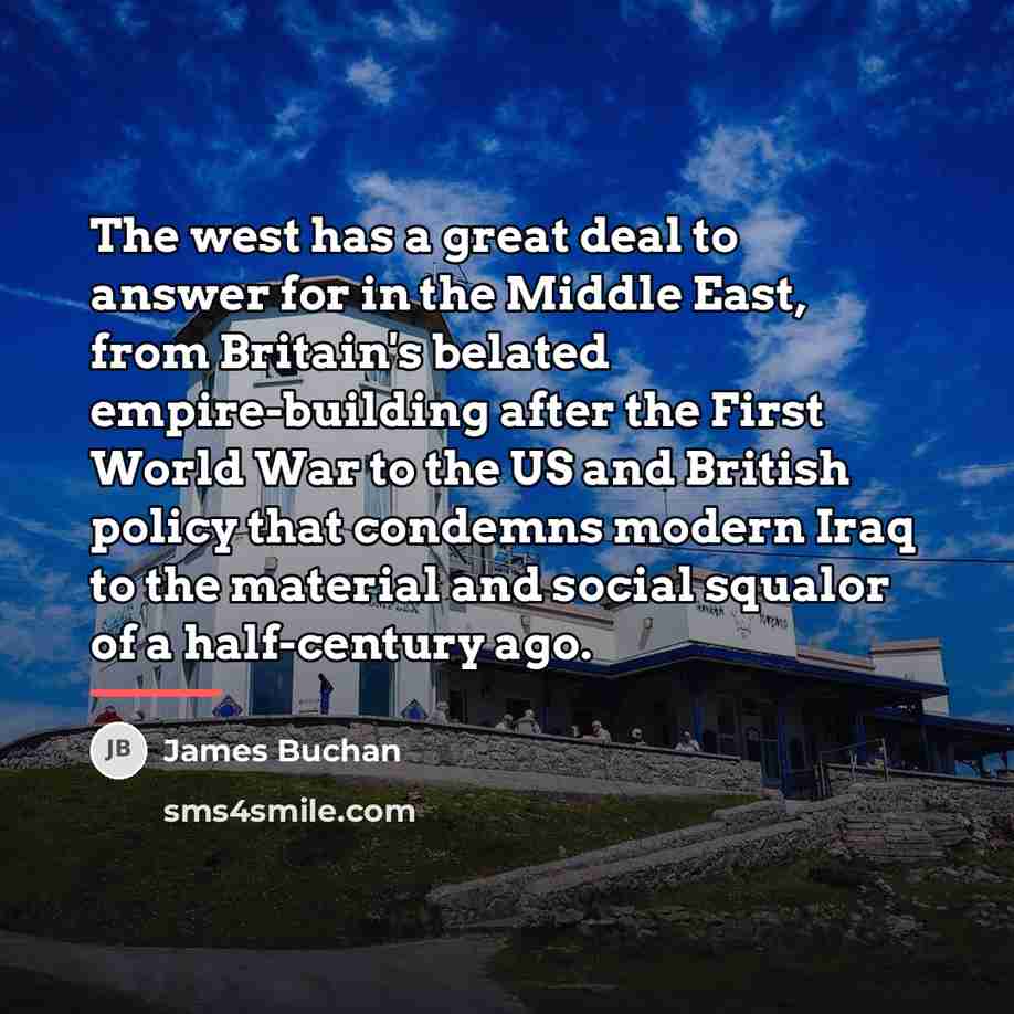 “The west has a great deal to answer for in…” quote by James Buchan